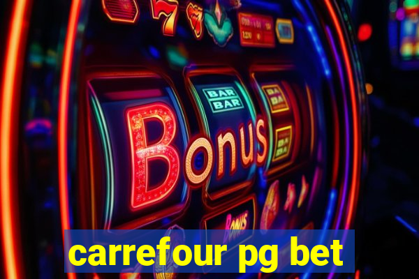 carrefour pg bet